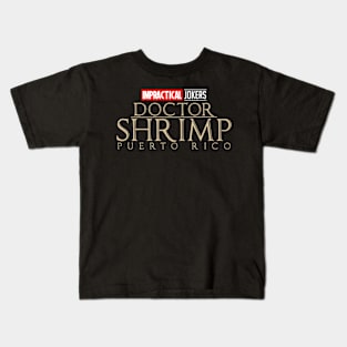 Impractical Jokers - Dr Shrimp Puerto Rico - Strange Kids T-Shirt